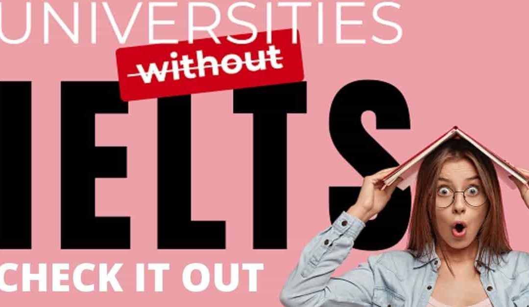 Study Abroad Without IELTS